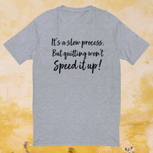 Load image into Gallery viewer, Don't Quit T-Shirt