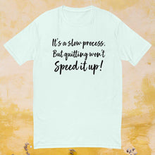 Load image into Gallery viewer, Don't Quit T-Shirt