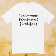 Load image into Gallery viewer, Don&#39;t quit Short Sleeve T-shirt
